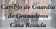 Cambio de Guardia - Granaderos