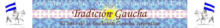 Tradici&oacute;n Gaucha en el A&ntilde;o del Bicentenario de la Patria