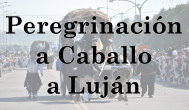 Peregrinacion a Caballo a Lujan